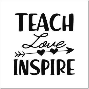 Teacher - Teach love inspire Posters and Art
